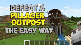 The BEST Way To Clear Out A Pillager Outpost In Minecraft Bedrock [upl. by Nogem]