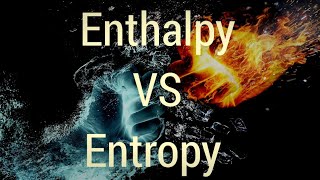 Enthalpy vs EntropyThermodynamics Engineering chemistry [upl. by Patin]