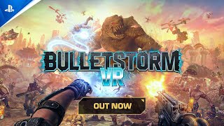 Bulletstorm VR  Launch Trailer  PS VR2 Games [upl. by Allebara]