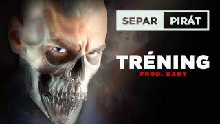 Separ  Tréning Prod Gary [upl. by Bandler]