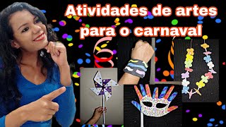 Atividades de artes para o carnaval educação infantil e ensino fundamental [upl. by Clougher]