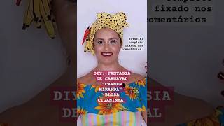 DIY FANTASIA DE CARNAVAL CARMEN MIRANDA BLUSA CIGANINHA FÁCIL [upl. by Gahan478]