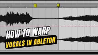 How To Warp Vocals In Ableton [upl. by Annadiane]