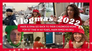 VLOGMAS 22 Nads amp Dina GO Back To Their Childhood Home For 1st Time in 40 Years Mark RINGS His BELL [upl. by Clari]