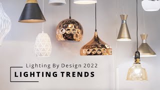 Lighting Trends 2022 with Lighting By Design [upl. by Tijnar]