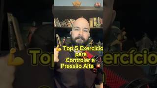 💪 Top 5 Exercícios para Controlar a Pressão Alta [upl. by Etteyafal95]