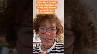 Never say in Spanish “Estoy Cansado”😊 say instead learnspanish pronunciation short [upl. by Narrad15]