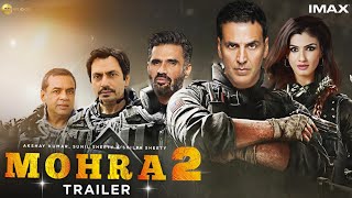 Mohra 2 Official trailer  Akshay Kumar  Sunil Shetty  Raveena Tandon  Mohra 2 Teaser  Update [upl. by Bander]