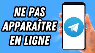 Comment ne pas apparaître en ligne sur Telegram GUIDE COMPLET [upl. by Talie]