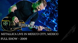 Metallica  Live in Mexico City Full show  2009 [upl. by Gnak541]