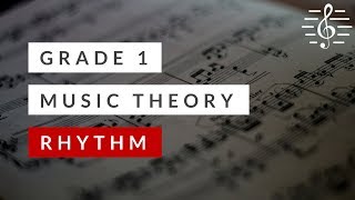 Grade 1 Music Theory  Rhythm [upl. by Uhayile139]