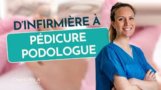 Comment devenir pédicure podologue après infirmière [upl. by Ecirtac]