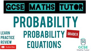 Probability Equations  Grade 9 Maths Series  GCSE Maths Tutor [upl. by Pinckney]