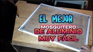 Ya no compro MOSQUITEROS MOSQUITERO FIJO de ALUMINIO El más FACIL DE HACER Y ECONÓMICO [upl. by Ahcas]