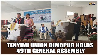 TENYIMI UNION DIMAPUR HOLDS 49TH GENERAL ASSEMBLY [upl. by Ahsrav]