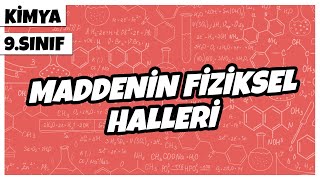 9 Sınıf Kimya  Maddenin Fiziksel Halleri  2022 [upl. by Connelly282]