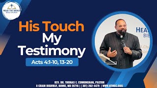 His Touch My Testimony  Dr TE Cunningham [upl. by Aivun]