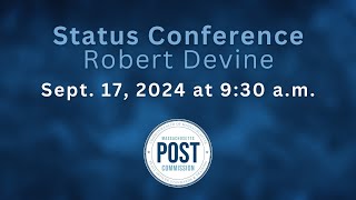 Robert Devine Status Conference September 17 2024 [upl. by Yenahs]