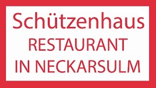 Restaurant Neckarsulm Treffpunkt Schützenhaus Tel 0157  52 735 171 [upl. by Cheri]