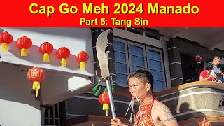 Cap Go Meh 2024 Manado Part 5 Tang Sin 1 [upl. by Mailliw114]