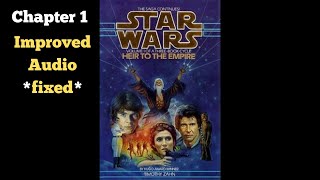 Star Wars Heir to the Empire Audiobook Fanmade Chapter 1 Remastered [upl. by Selby323]