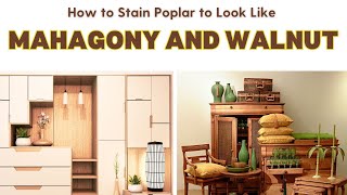 How to Stain Poplar to Look Like Mahagony and Walnut [upl. by Neeruam]