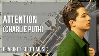 Clarinet Sheet Music How to play Attention by Charlie Puth [upl. by Hales]