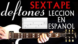 Como Tocar Deftones Sextape Guitarra Tabs y Leccion Con Acordes Tablaturas [upl. by Ailaro]