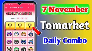 Tomato Daily Combo Today 7 November  Tomarket Daily Combo  7 November Tomarket Daily Combo [upl. by Grania795]