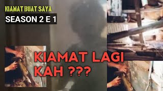 Kiamat Buat Saya  S2E1  Kiamat Lagi kah [upl. by Aehc]