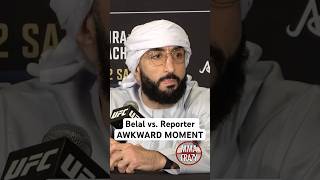 Belal Muhammad vs Reporter Awkward moment ufc mma belalmuhammad awkward AwkwardMoments [upl. by Hras821]