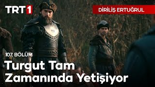 Diriliş Ertuğrul 107 Bölüm  Turgut tam zamanında yetişiyor [upl. by Stefanie]