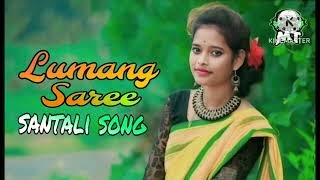 LumangSareeSantali 🎵🎶Song Murmu TV Official° [upl. by Wolgast]