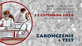 Kurs liturgiczny 23 listopada 2024  Zakończenie [upl. by Aniloj]