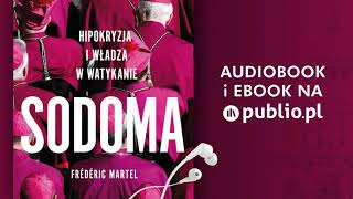 Sodoma Hipokryzja i władza w Watykanie Frédéric Martel Audiobook PL [upl. by Ferino]