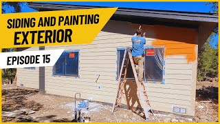 Building a Modern Home Part 15 Installing LP Lap Siding amp Painting the Exterior [upl. by Stephens337]