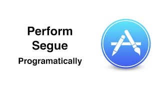 Swift AppStore  Perform Segue In Code or Programmatically Ep 4 [upl. by Teufert]