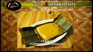 TAMALES Pinoy Hapagkainan [upl. by Sayette]