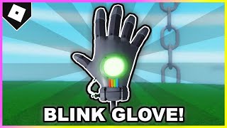 How to get BLINK GLOVE  SHOWCASE in SLAP BATTLES ROBLOX [upl. by Aicemaj494]