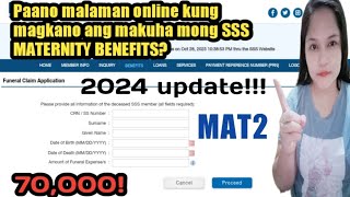 Paano malaman online magkano ang SSS MATERNITY BENEFITS or MAT2 mo 2024 update [upl. by Dougy255]