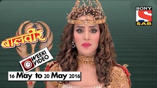 WeekiVideos  Baalveer  16 May to 20 May 2016 [upl. by Bertsche]