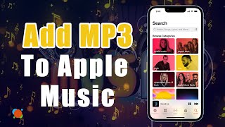 How to Add MP3 to Apple Music on iPhone – 3 Easy amp Quick Ways [upl. by Hubbard]