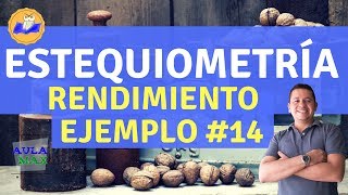 Estequiometria  Rendimiento  Ejemplo 14 [upl. by Ysset]