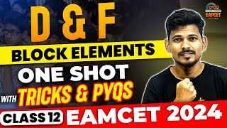 D amp F Block Elements Class 12 In Telugu  Tricks amp PYQs  Varadhi EAPCET 2024  Vedantu Telugu [upl. by Ibmat]