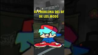 FNF EL GRAVE PROBLEMA DEL BF DE LOS MODS  MODS DE FNF  shorts [upl. by Eellah]