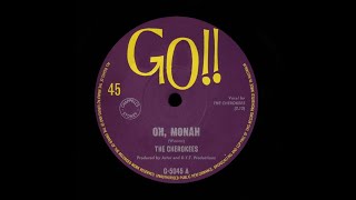 Oh Monah – The Cherokees Stereo [upl. by Ottie]