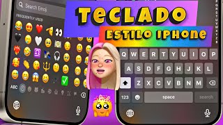 TECLADO ESTILO IPHONE ACTÚALIZADO 🥰❤️‍🔥 para Android EMOJI Y SONIDO tecladoiphone keyboardiphone [upl. by Aggappe148]