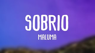 Sobrio  Maluma Lyrics [upl. by Tserof]