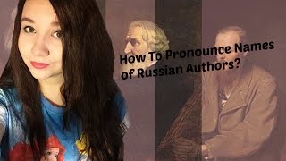 How To Pronounce the Names of Russian Classical Authors [upl. by Terina]