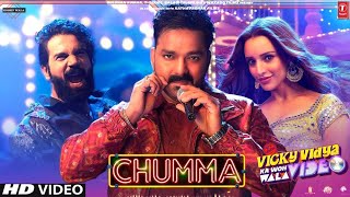 CHUMMA  Vicky Vidya Ka Woh Wala Video  Rajkummar R Triptii D Pawan Singh  SachinJigar Vayu [upl. by Blinny68]